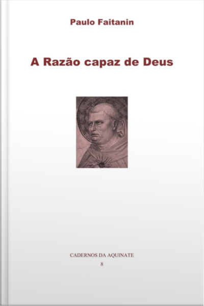 A Razão Capaz De Deus