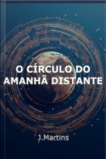 O Circulo Do Amanhã Distante