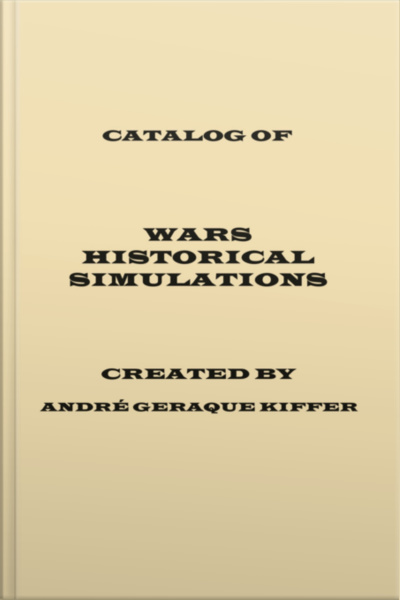 Catalog Of Wars Historical Simulations, Created By