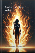 Awaken The Flame Within: