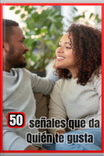 50 Señales Que Te Da De Que Le Gustas
