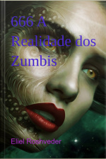 666 A Realidade Dos Zumbis