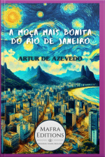 A Moça Mais Bonita Do Rio De Janeiro Por Arthur Azevedo