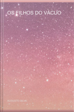 Os Filhos Do Vácuo