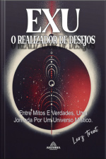 Exu O Realizador De Desejos