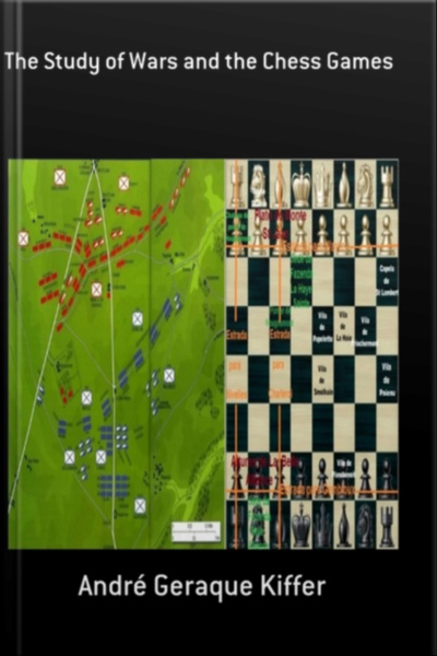 The Study Of Wars And The Chess Games
