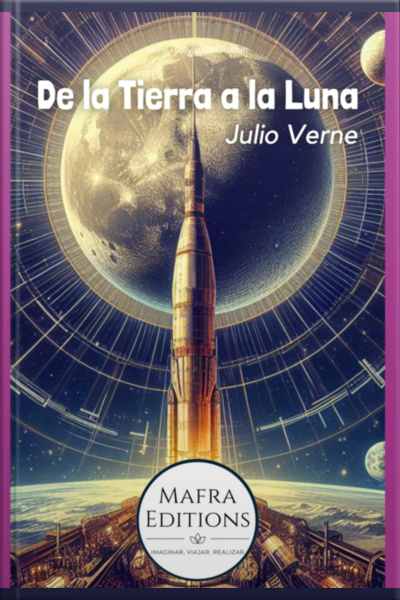 de La Tierra A La Luna Por Julio Verne