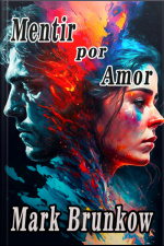 Mentir Por Amor