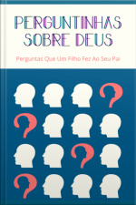 Perguntinhas Sobre Deus