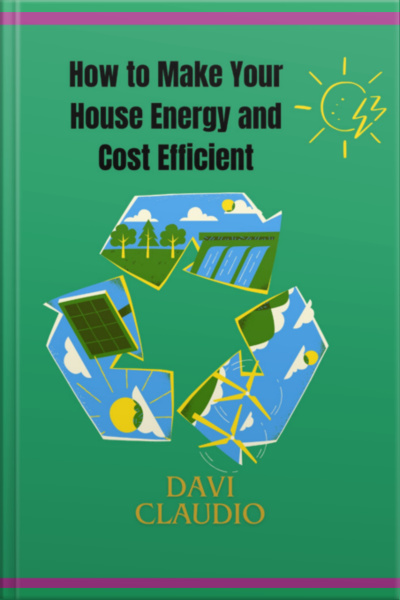 How To Make Your House Energy And Cost Efficient