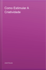 Como Estimular A Criatividade