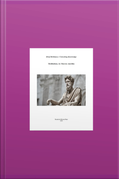 Brief Brilliance Unlocking Knowledge: Meditations, By Marcus Aurelius