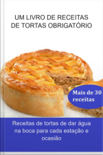 Um Livro De Receitas De Tortas Obrigatório