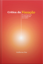 Crítica Da Vocação