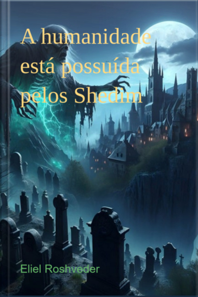 A Humanidade Está Possuída Pelos Shedim