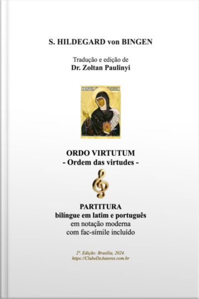 Ordo Virtutum (ordem Das Virtudes): Partitura Bilíngue Em Latim E Português (espiral).