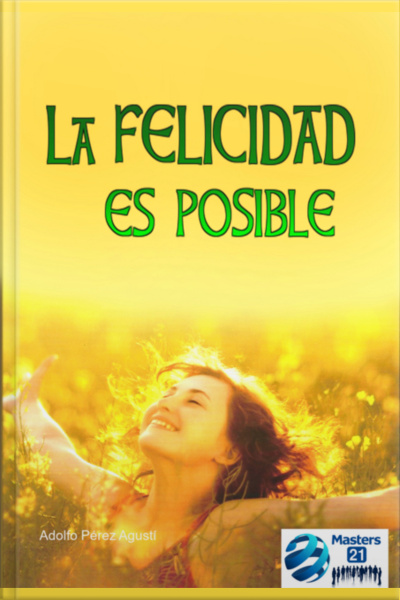 La Felicidad Es Posible