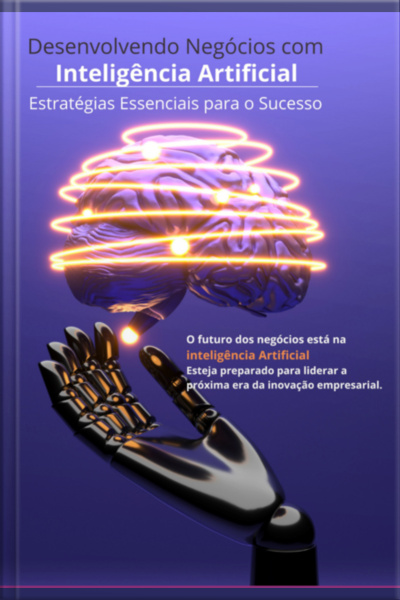 Desenvolvendo Negócios Com Inteligência Artificial