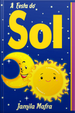 A Festa Do Sol (coleção Historinhas Coloridas)