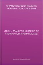Crianças Emocionalmente Tratadas: Adultos Sadios