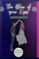 The Blue Of Your Eyes (english Edition)