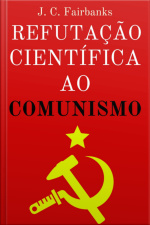 Refutação Científica Ao Comunismo (editora Copista Moderno)
