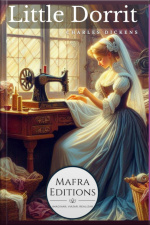 little Dorrit Is A Poignant Novel By Charles Dickens