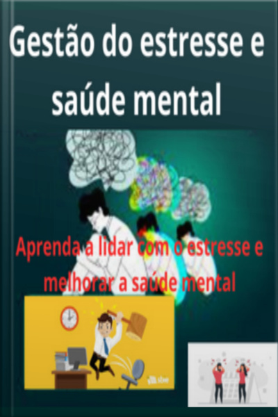 Administração Do Estresse E Saúde Mental