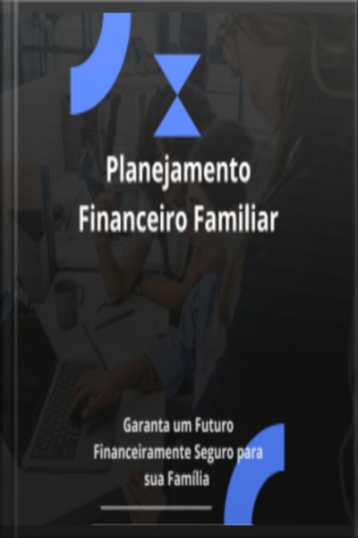 Planejamento Financeiro Familiar