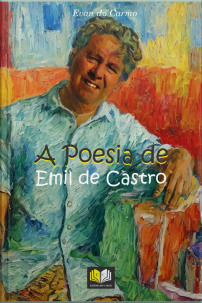 A Poesia De Emil De Castro