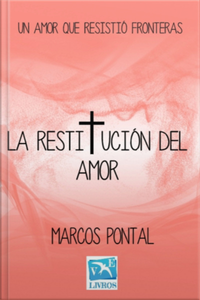 La Restitución Del Amor