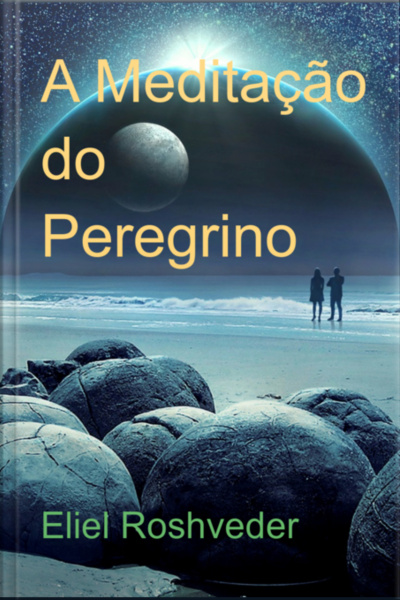 A Meditação Do Peregrino