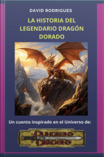La Historia Del Legendario Dragón Dorado