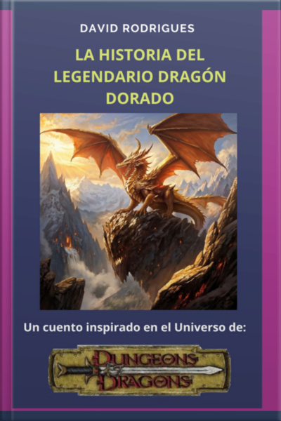 La Historia Del Legendario Dragón Dorado