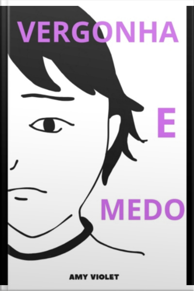 Vergonha E Medo