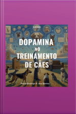 Dopamina Do Treinamento De Cães