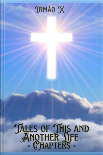 Tales Of This And Another Life - Chapters