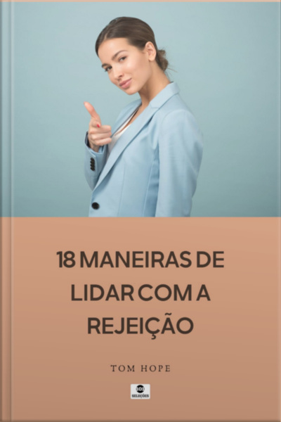 18 Maneiras De Lidar Com A Rejeição