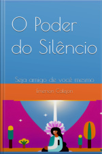 O Poder Do Silêncio