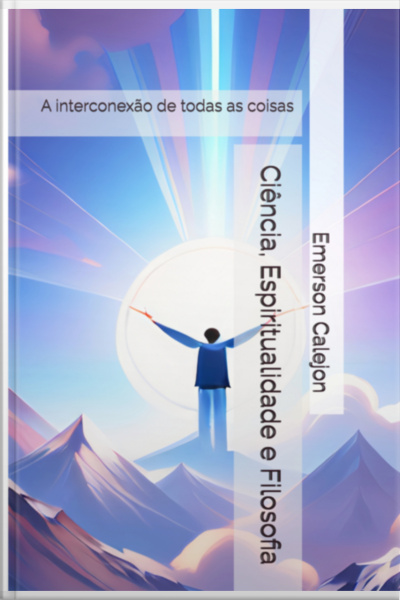 Ciência, Espiritualidade E Filosofia