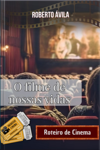 O Filme De Nossas Vidas