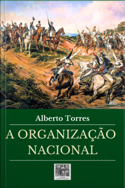 A Organização Nacional (editora Copista Moderno)