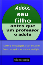 Adote Seu Filho Antes Que Um Professor O Adote