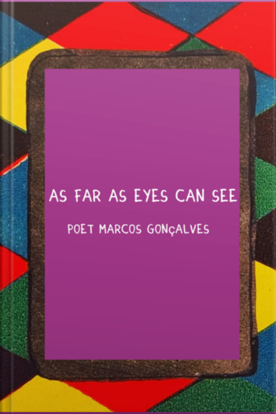 As Far As Eyes Can See