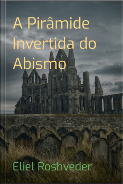 A Pirâmide Invertida Do Abismo