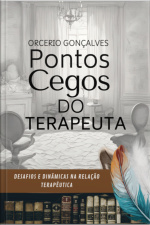 Pontos Cegos Do Terapeuta