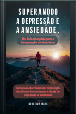 Superando A Depressão E A Ansiedade