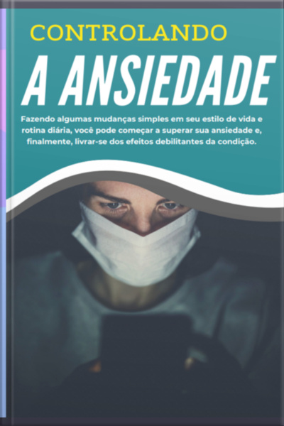Controlando A Ansiedade
