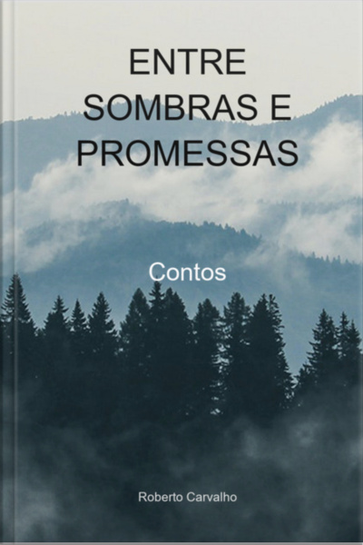 Entre Sombras E Promessas