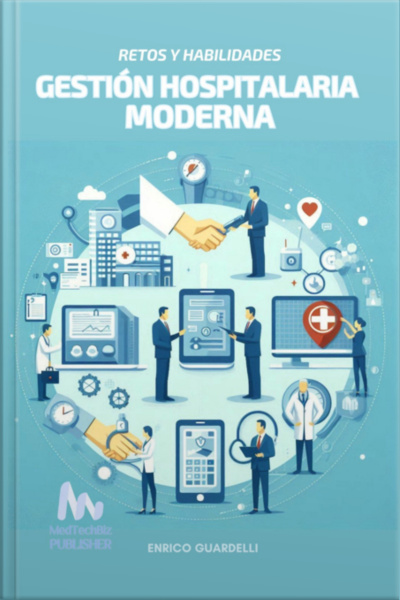 Gestión Hospitalaria Moderna Retos Y Habilidades